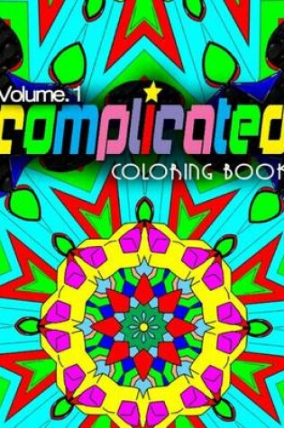 Cover of COMPLICATED COLORING BOOKS - Vol.9
