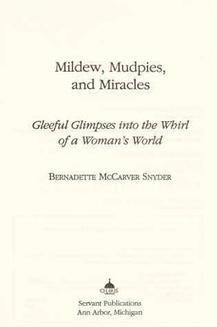 Cover of Mildew, Mudpies, and Miracles