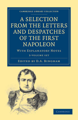 Book cover for A Selection from the Letters and Despatches of the First Napoleon 3 Volume Set