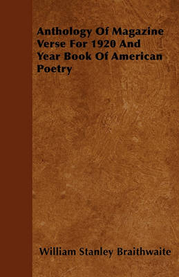 Book cover for Anthology Of Magazine Verse For 1920 And Year Book Of American Poetry