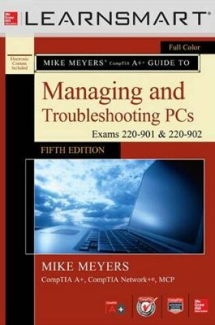 Cover of Learnsmart Standalone Access Card for Mike Meyers' Comptia A+ Guide to Managing and Troubleshooting Pcs, Fifth Edition (Exams 220-901 and 902)