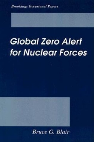 Cover of Global Zero Alert for Nuclear Forces