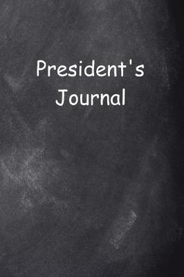 Book cover for President's Journal Chalkboard Design