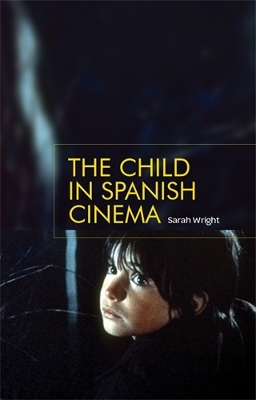 Book cover for The Child in Spanish Cinema