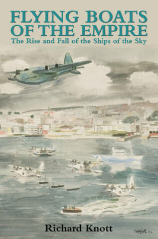 Cover of Flying Boats of the Empire