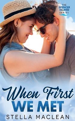 Book cover for When First We Met