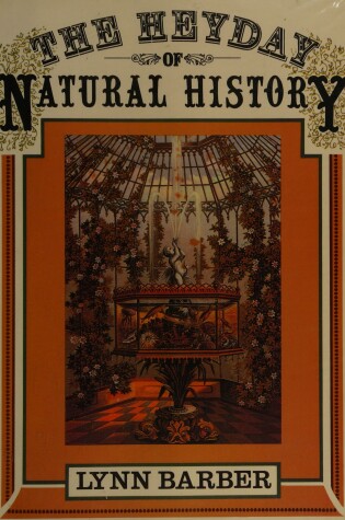 Cover of The Heyday of Natural History