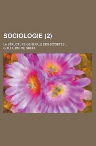 Cover of Sociologie (2); La Structure Generale Des Societes