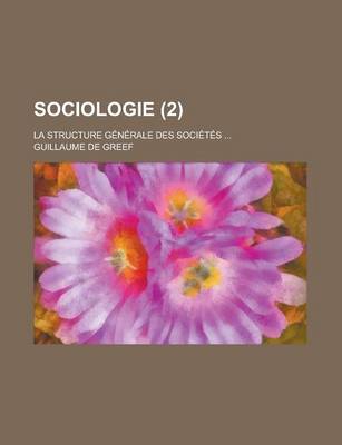 Book cover for Sociologie (2); La Structure Generale Des Societes