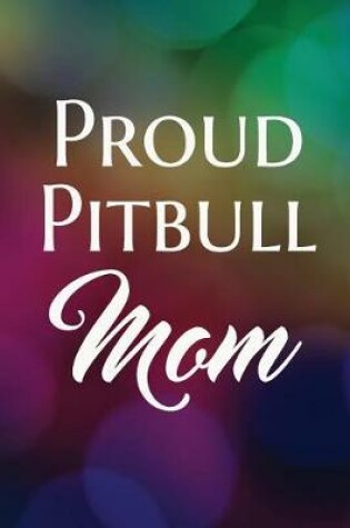 Cover of Proud Pitbull Mom