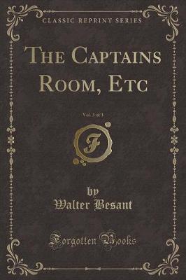 Book cover for The Captains Room, Etc, Vol. 3 of 3 (Classic Reprint)