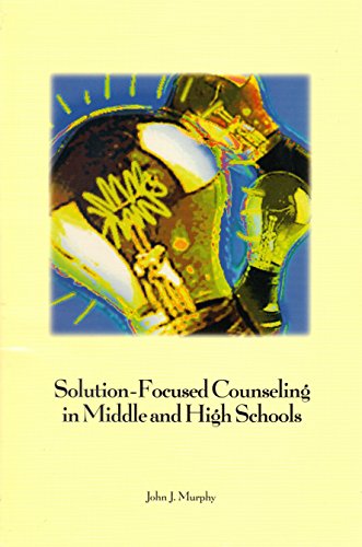 Book cover for Solution Focused Counselling in Middle and High Schools