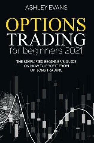 Cover of Options Trading For Beginners 2021