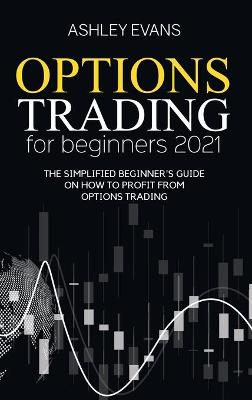 Book cover for Options Trading For Beginners 2021