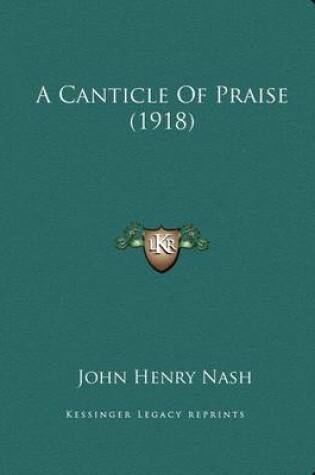 Cover of A Canticle of Praise (1918)