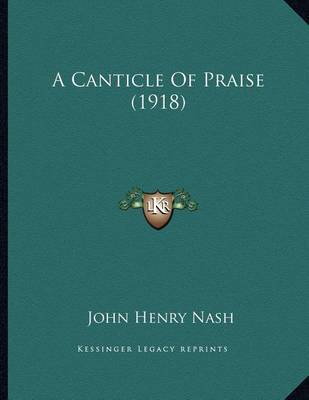 Book cover for A Canticle of Praise (1918)