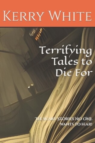 Cover of Terrifying Tales to Die For