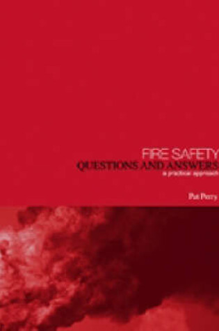 Cover of Fire Safety: Questions and Answers