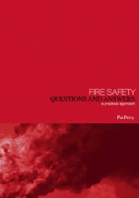 Book cover for Fire Safety: Questions and Answers