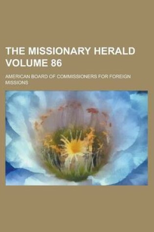 Cover of The Missionary Herald Volume 86