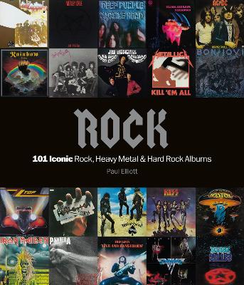 Book cover for Rock: 101 Iconic Rock, Heavy Metal and Hard Rock Albums