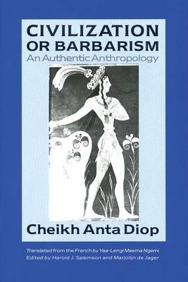 Book cover for Civilization or Barbarism: An Authentic Anthropology