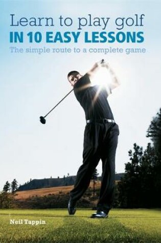 Cover of Learn to Play Golf in 10 Easy Lessons