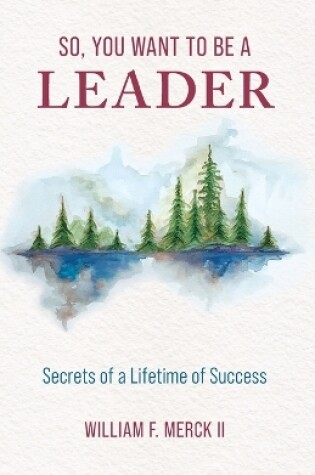 Cover of So, You Want to Be a Leader