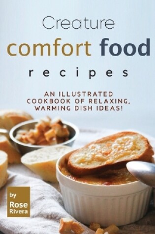 Cover of Creature Comfort Food Recipes