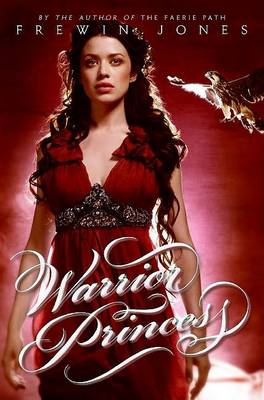 Warrior Princess by Frewin Jones