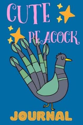 Cover of Cute Peacock Journal