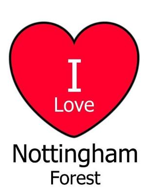 Book cover for I Love Nottingham Forest