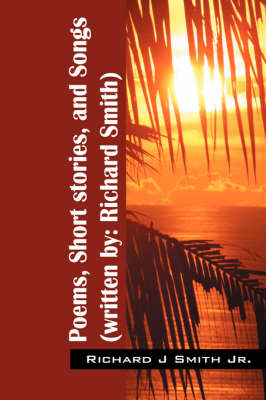 Book cover for Poems, Short stories, and Songs (written by