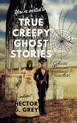 Cover of True Creepy Ghost Stories