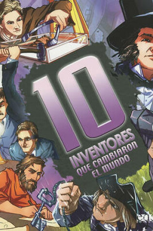 Cover of 10 Inventores Que Cambiaron el Mundo
