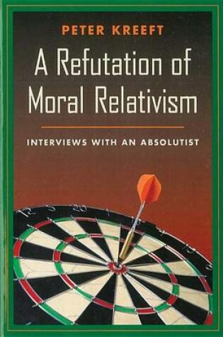 Cover of Refutation of Moral Relativism