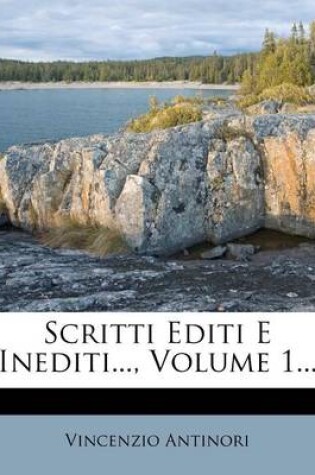 Cover of Scritti Editi E Inediti..., Volume 1...