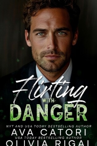 Cover of Flirting with Danger