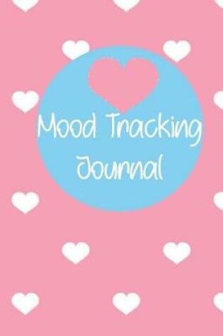 Cover of Mood Tracking Journal