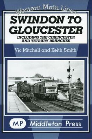 Cover of Swindon to Gloucester