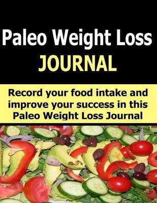 Book cover for Paleo Weight Loss Journal