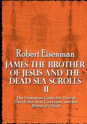Book cover for James the Brother of Jesus and the Dead Sea Scrolls II