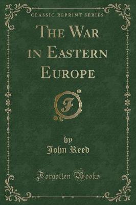 Book cover for The War in Eastern Europe (Classic Reprint)
