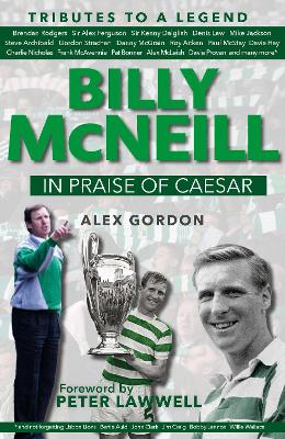 Book cover for Billy McNeil: In Praise of Caesar