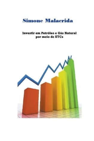 Cover of Investir em Petróleo e Gás Natural por meio de ETCs