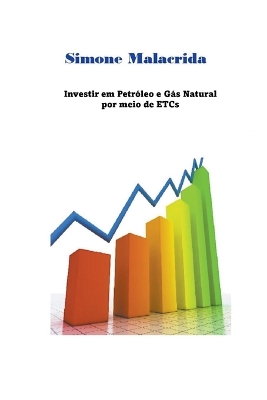 Book cover for Investir em Petróleo e Gás Natural por meio de ETCs