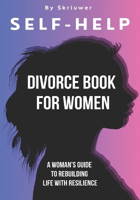 Cover of Self Help Divorce Book for Women