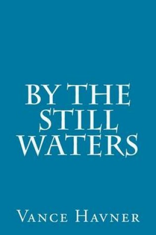 Cover of By the Still Waters