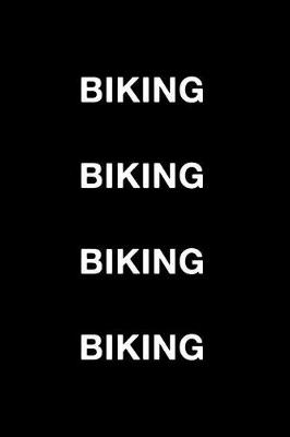 Book cover for Biking Biking Biking Biking