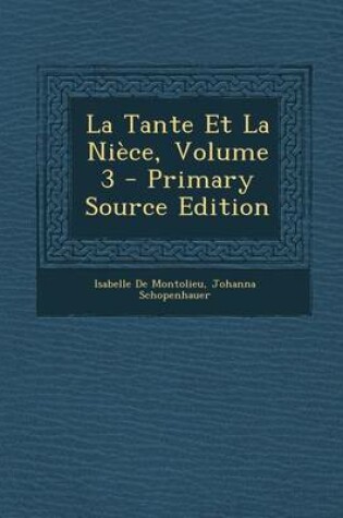 Cover of La Tante Et La Niece, Volume 3